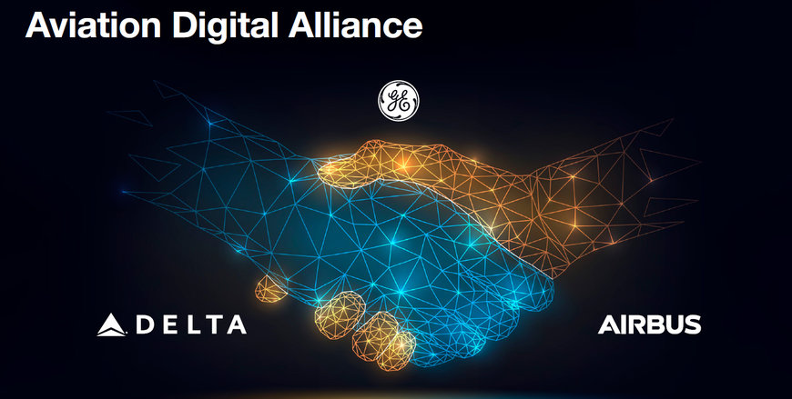GE Digital Joins with Airbus and Delta TechOps in Digital Alliance for Fleet Health Monitoring and Diagnostics Solutions